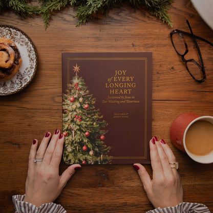 *Pre-order!  Joy of Every Longing Heart Advent Study